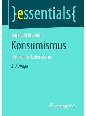 预订 Konsumismus: Kritik einer Lebensform: 9783658122225