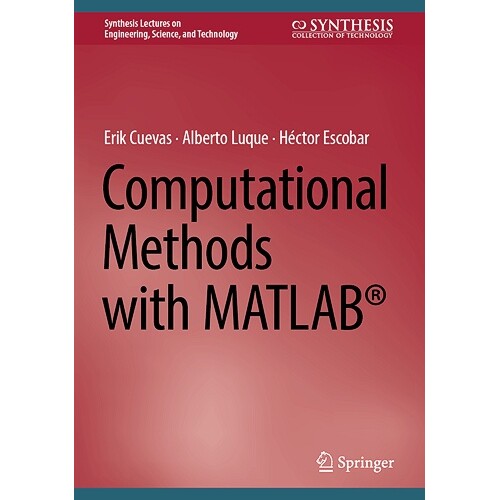 预订 Computational Methods with MATLAB* 使用矩阵实验室的计算方法 9783031404771
