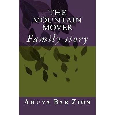 预订 The Mountain Mover: Family story: 9781535283489