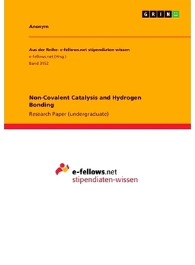 预订 Non-Covalent Catalysis and Hydrogen Bonding: 9783668995710