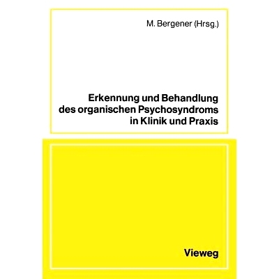 预订 Erkennung und Behandlung des organischen Psychosyndroms in Klinik und Praxis: Referate und Diskussion einer Tagung