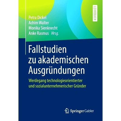 预订 Fallstudien zu akademischen Ausgründungen 学术衍生产品的案例研究: 9783658256999