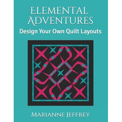 预订 Elemental Adventures: Design Your Own Quilt Layouts: 9781097735440