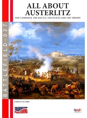 预订 All about Austerlitz: The campaign, the battles, the places and the troops: 9788893278614