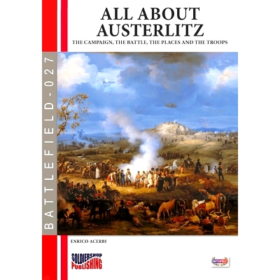 预订 All about Austerlitz: The campaign, the battles, the places and the troops: 9788893278614