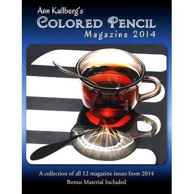 预订 Ann Kullberg’s Colored Pencil Magazine: 2014: A collection of all 12 magazine issues from 2014: 9781506187358