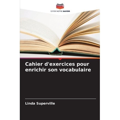 预订 Cahier d’exercices pour enrichir son vocabulaire 9786208427122