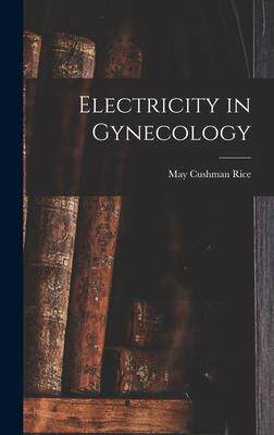 [预订]Electricity in Gynecology 9781016153553