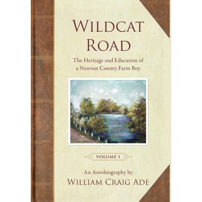 预订 Wildcat Road: The Heritage of a Newton County Farm Boy 9781734713671