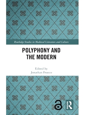 预订 Polyphony and the Modern 复音与现代: 9780367655150