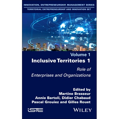 预订 Inclusive Territories 1: Role of Enterprises and Organizations 包容性领域1：企业与组织的作用: 9781786308559