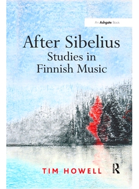 预订 After Sibelius: Studies in Finnish Music: 9781138257429