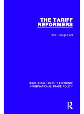 预订 The Tariff Reformers 关税改革者: 9781138297982