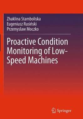 【预订】Proactive Condition Monitoring of Low-Speed Machines