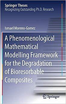 【预售】A Phenomenological Mathematical Modelling Framework for the Degradation of Bioresorbable Composites