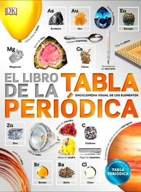 预订 El Libro de la Tabla Periódica (the Elements Book): 9781465471765