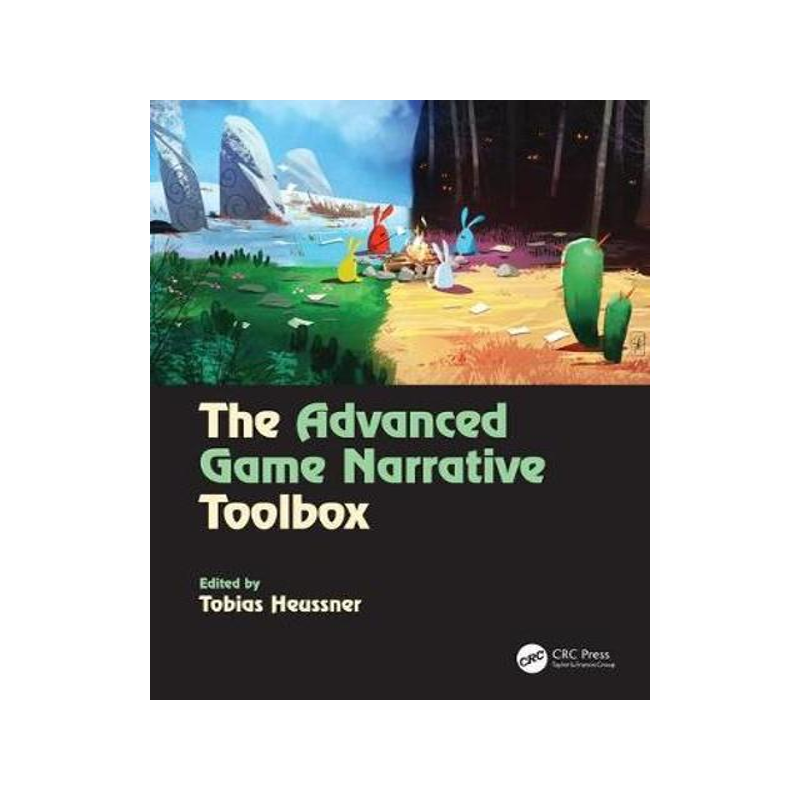 [预订]The Advanced Game Narrative Toolbox 9781138499638