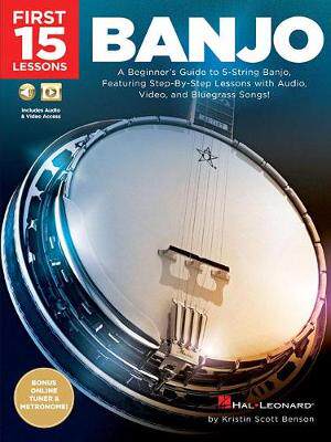 【预订】First 15 Lessons - Banjo: A Beginner’s Guide, Featuring Step-By-Step Lessons with Audio, Video, and Bluegr...