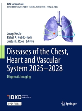 预订 Diseases of the Chest, Heart and Vascular System 2025-2028: Diagnostic Imaging 胸部、心脏与血管系统疾病 2025-2028：
