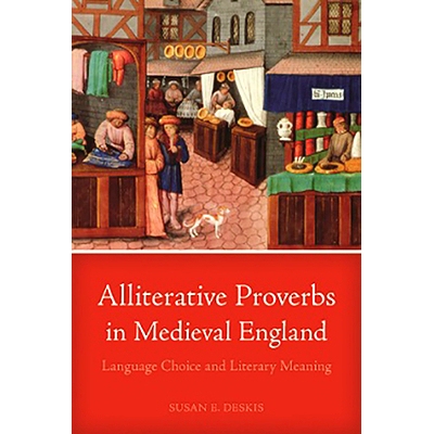 预订 Alliterative Proverbs in Medieval England: Language Choice and Literary Meaning: 9780814253649