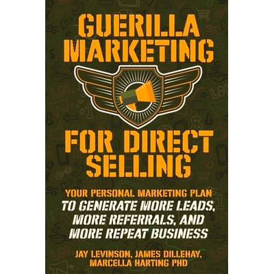 预订 Guerilla Marketing for Direct Selling: Your Personal Marketing Plan to Generate More Leads, More Referrals, and Mor