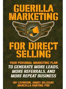 预订 Guerilla Marketing for Direct Selling: Your Personal Marketing Plan to Generate More Leads, More Referrals, and Mor