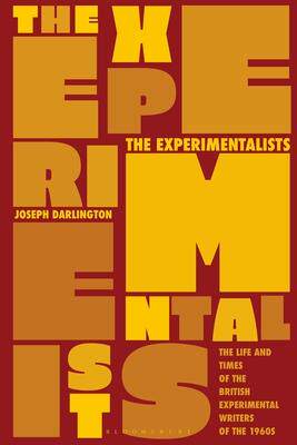 [预订]The Experimentalists: The Life and Times of the British Experimental Writers of the 1960s 9781350244382