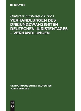 预订 Verhandlungen des Dreiundzwanzigsten Deutschen Juristentages – Verhandlungen: 9783112343791