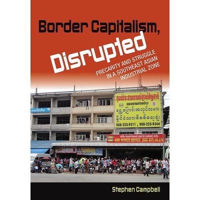 Precarity and Struggle in a Southeast As