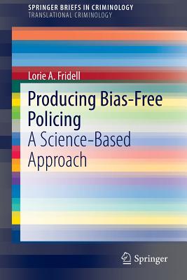 【预订】Producing Bias-Free Policing