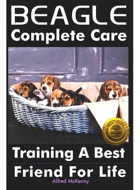 预订 Beagle Complete Care: Training a Best Friend for Life: 9781946881496