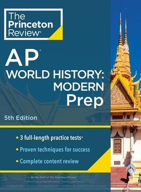 预订 Princeton Review AP World History: Modern Prep, 5th Edition: 3 Practice Tests + Complete Content Review + Strategie