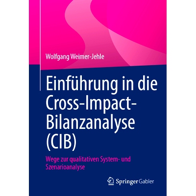预订 Einführung in die Cross-Impact-Bilanzanalyse (CIB): 9783658414962