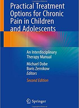 【预售】Practical Treatment Options for Chronic Pain in Children and Adolescents