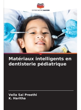 预订 Matériaux intelligents en dentisterie pédiatrique: 9786209164484