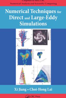 【预订】Numerical Techniques for Direct and Large-Eddy Simulations