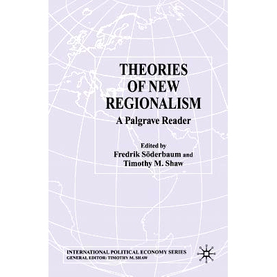 预订 Theories of New Regionalism: A Palgrave Macmillan Reader: 9781349507924