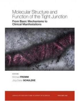 【预订】Molecular Structure and Function of the Tight Junction - from Basic Mechanisms to Clinical Manifestations