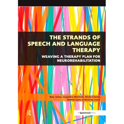 预订 The Strands of Speech and Language Therapy: Weaving Plan for Neurorehabilitation: 9780863888151