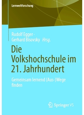 预订 Die Volkshochschule Im 21. Jahrhundert: Gemeinsam Lernend (Aus-)Wege Finden: 9783658421069