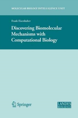 【预订】Discovering Biomolecular Mechanisms with  Computational Biology
