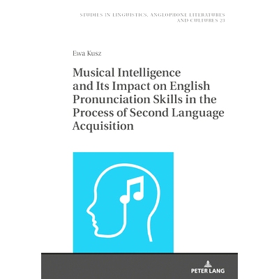 预订 Musical Intelligence and Its Impact on English Pronunciation Skills in the Process of Second Language Acquisition *