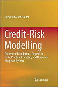 【预售】Credit-Risk Modelling: Theoretical Foundations, Diagnostic Tools, Practical Examples, and Numerical Recipe...