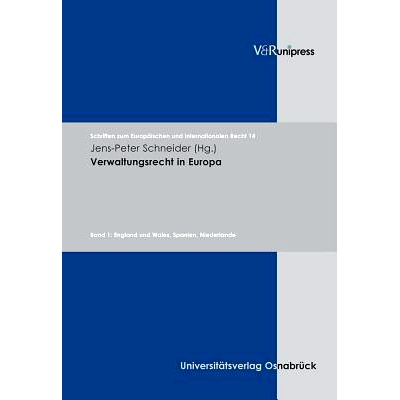 预订 Verwaltungsrecht in Europa: Band 1: England und Wales, Spanien, Niederlande. Bd. 1 England,Wales,Spanien,Niederland