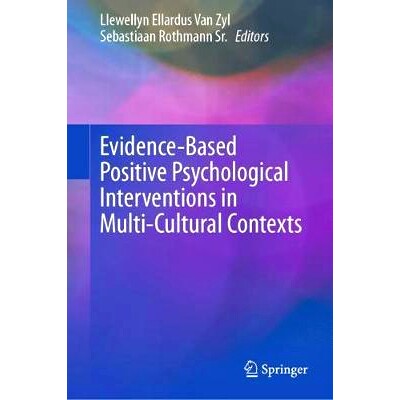 预订 Evidence-based Positive Psychological Interventions in Multi-cultural Contexts 多元文化语境循证积极心理干预: 978303