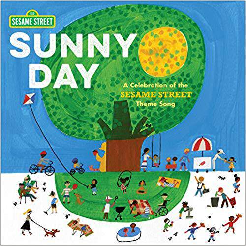 【预订】Sunny Day: A Celebration of the Sesame Street Theme Song