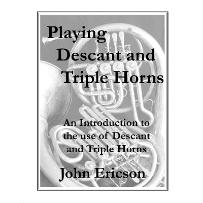 预订 Playing Descant and Triple Horns: An Introduction to the use of Descant and Triple Horns: 9781079400366
