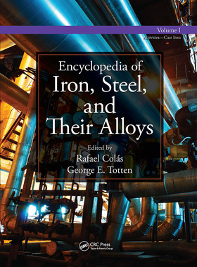 【预订】Encyclopedia of Iron, Steel, and Their Alloys - Volume I 9781466511088