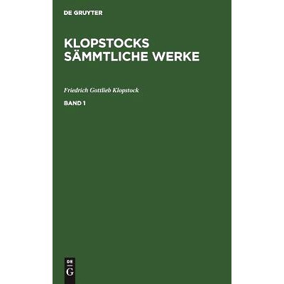 预订 Klopstocks Werke Bd. 1: Oden Klopsw: 9783111195865