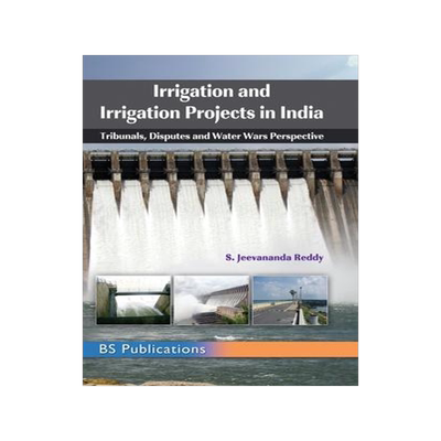 [预订]Irrigation and Irrigation Projects in India: Tribunals, Disputes and Water Wars Perspective 9789352301874